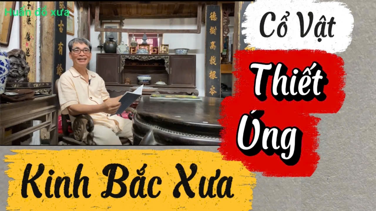 Cổ vật Thiết Úng Kinh Bắc Xưa .