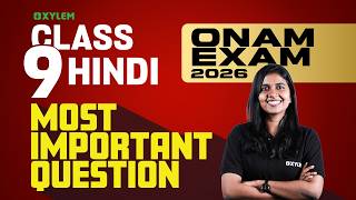 Class 9 Hindi | ONAM EXAM 2026—MOST IMPORTANT QUESTION | Xylem Class 9