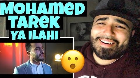 Reacting to Mohamed Tarek “ Ya Ilahi “