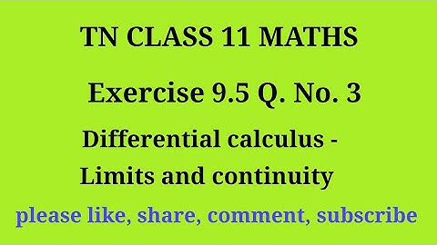 11 maths |exercise 9.5|q. no.3|chapter 9|Differential calculus limits and continuity |gmrrao maths|