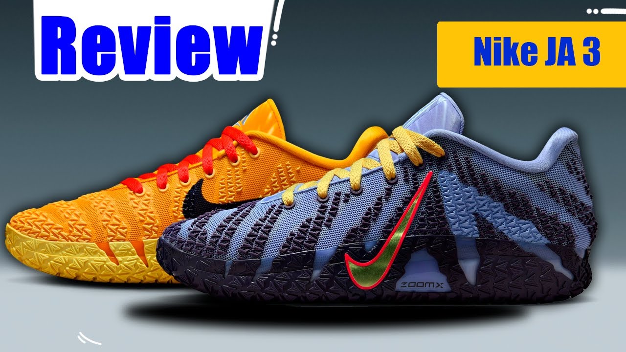 REVIEW Nike JA 3 - The Nike JA 3 had everything to be the best of