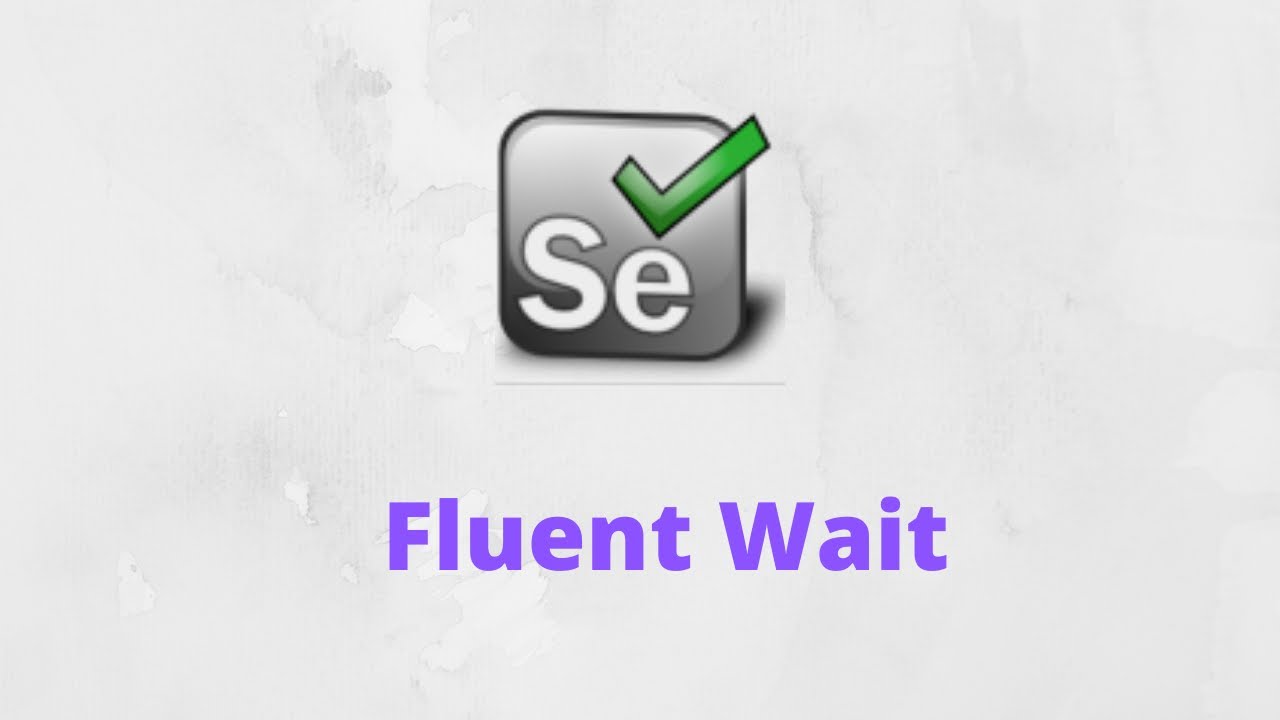 Implementing Fluent Wait - YouTube