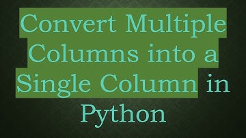 Convert Multiple Columns into a Single Column in Python
