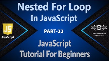 22 | Nested FOR Loop In JavaScript | JavaScript Nested FOR Loop | JavaScript Tutorials (Hindi/Urdu)