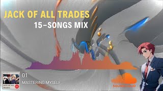 15-Songs Mix - Jack of All Trades - 1 hour