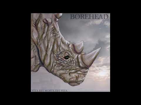 BOREHEAD - Vita Est Morte Est Vita [FULL ALBUM] 2024