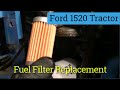 1990 Ford 1520 Tractor - Fuel Filter Replacement