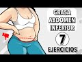 CÓMO ELIMINAR LA GRASA ABDOMINAL INFERIOR - 7 Ejercicios