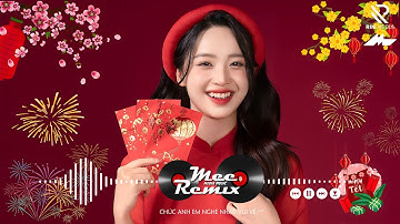 Nhạc Tết 2026 Remix, LK Nhạc Xuân 2026 Remix Hay Nhất Nghe Là Thấy Tết - Chào Xuân Bính Ngọ 2026