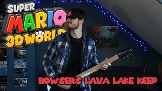 Ultimate Cover n°44 : Bowsers Lava Lake Keep - Super Mario 3D World