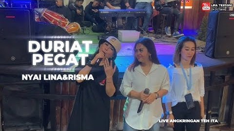 DURIAT PEGAT || NYAI LINA || LIVE ANGKRINGAN TEH ITA