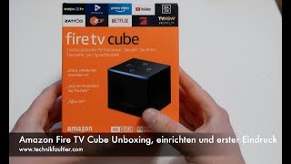 Amazon Fire TV Cube Unboxing, einrichten und erster Eindruck Amazon Fire TV Cube Unboxing, einrichten und erster Eindruck