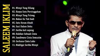 Full Album Saleem Iklim Malaysia - Lagu Malaysia Lama Populer