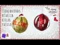 #Diy #Christmas Esferas navideñas hechas con botellas de plastico reciclada - PRACTIKO