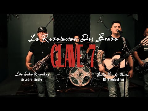 Clave 7 - La Revolucion Del Bravo En Vivo Vol. 1