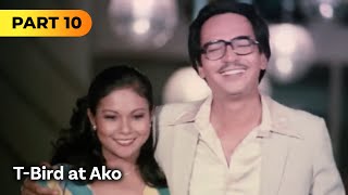 ’T-Bird at Ako’ FULL MOVIE Part 10 | Nora Aunor, Vilma Santos