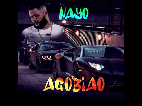 Nayo - agobiao