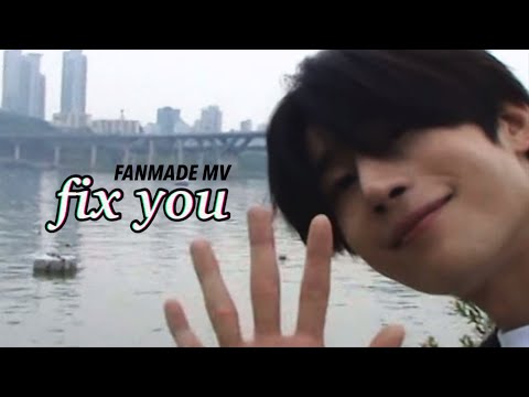 [To. 한승우] Fix You (Fanmade MV)