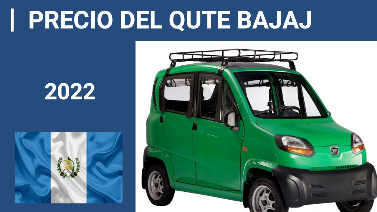 PRECIO DEL QUTE BAJAJ 2022 EN GUATEMALA YouTube