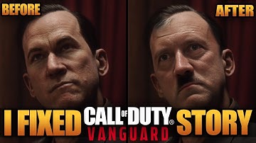 I Rewrote Call of Duty Vanguard... So That It Is Actually Good...