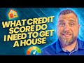 What Credit Score Is Required To Buy A House? - Guide for First-Time Homebuyers