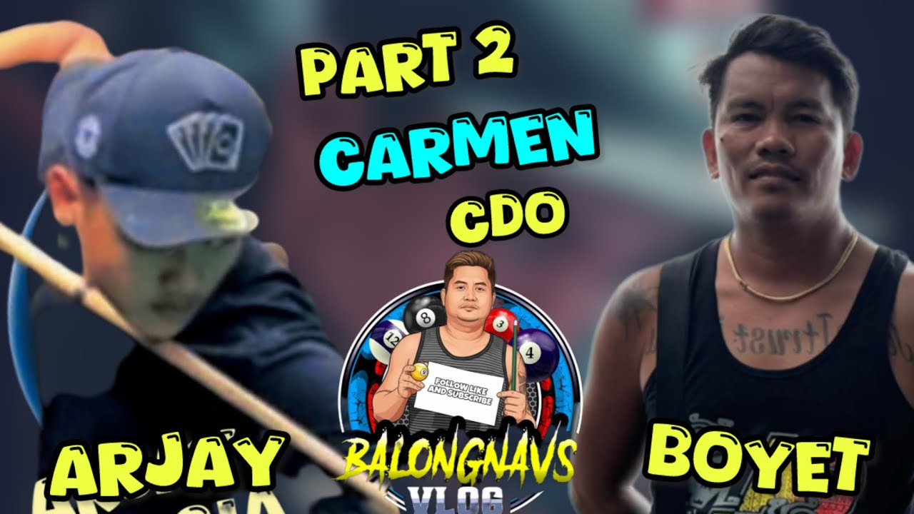 PART 2 110K CARMEN CDO ARJAY GRACIA 🆚 BOYET CALAMBA🔥🎱