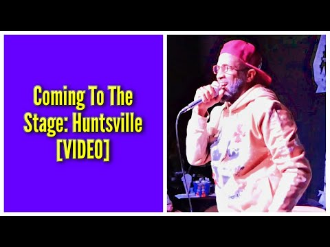 Coming To The Stage: Huntsville