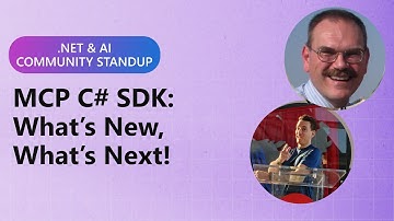 MCP C# SDK: What’s New, What’s Next!