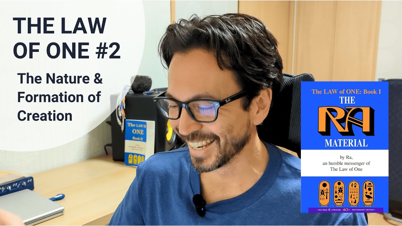 Law of One // 002 // The Nature & Formation of Creation