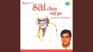 Sai Dhun - Jagjit Singh,Chorus
