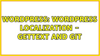 Famous Wordpress: Wordpress localization - gettext and git Profile