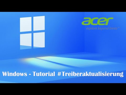 Windows Tutorial - Treiber herunterladen installieren / aktualisieren #  Acer Notebooks und PC