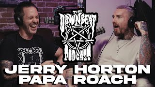 The Downbeat Podcast - Jerry Horton (Papa Roach)