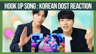 Hook Up song Reaction by Korean Dost | Tiger Shroff | Alia | Bollywood Reaction |