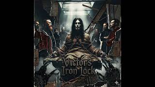 Victor’s Iron Lock /Frankenstein: The Three Metamorphoses (Dark Fantasy Song)