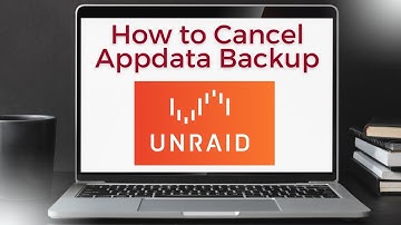 How to Cancel the UNRAID Appdata Backup While its in Progress