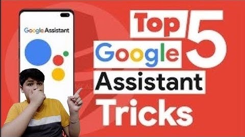 Top 5 Google Assistant Tricks 2021 | Best Google Assistant Tips & Tricks