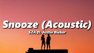 SZA - Snooze (Acoustic) ft. Justin Bieber (slowed + reverb)