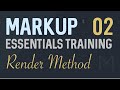 Render Method - Markup: HTML Templating System