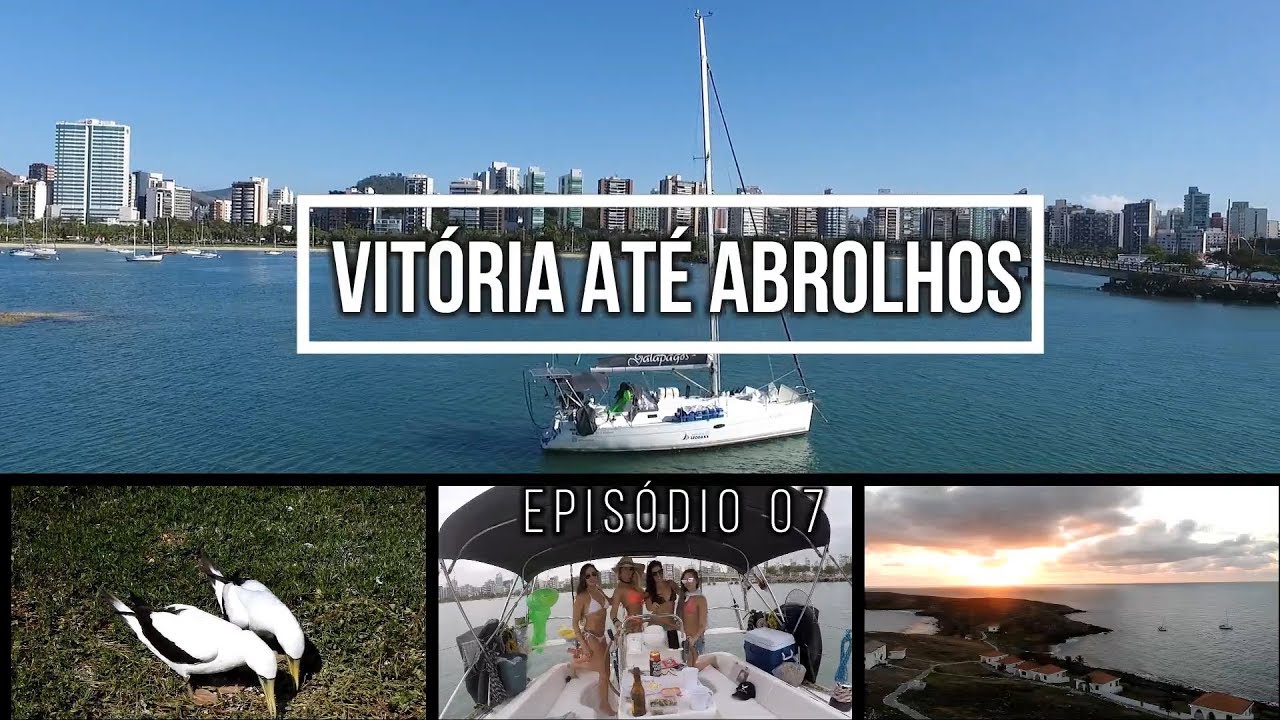 Ep 07 - Vitória até Abrolhos - Sailing SV Leodaxx