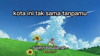 Nadhif Basalamah - kota ini tak sama tanpamu