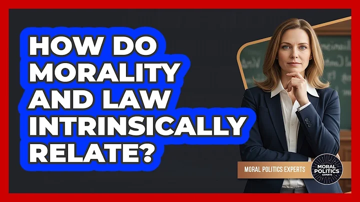 How Do Morality And Law Intrinsically Relate?