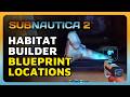 Where To Find The Habitat Builder Fragments in Subnautica 2 - Two Easy Blueprint Locations!