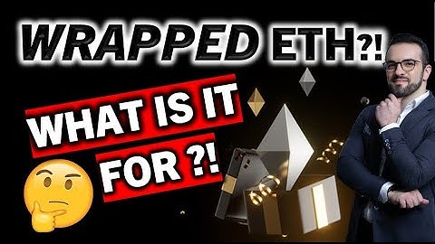 WETH Explained + 3 Ways to Get WETH