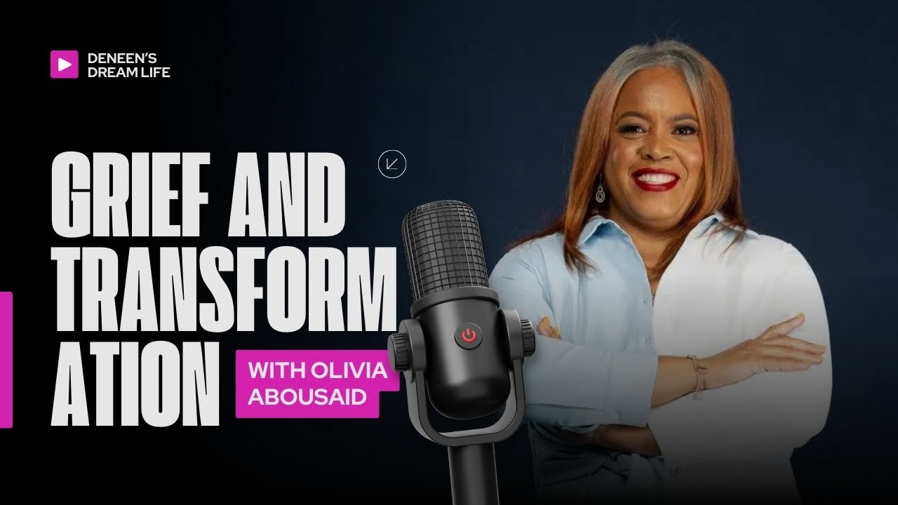 Grief and Transformation: A WOC Shares Stories of Resilience and Empowerment ​⁠@DeneensDreamLife