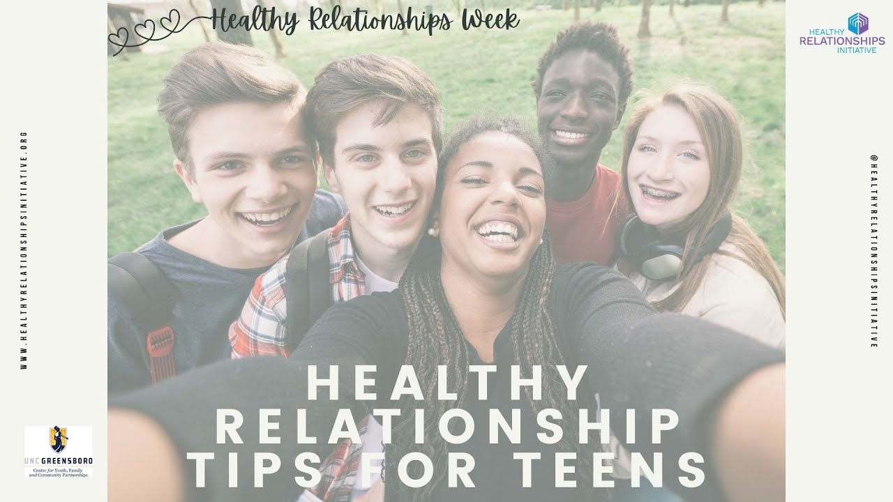 Healthy Relationships for Teens - Characteristics of Healthy Relationships