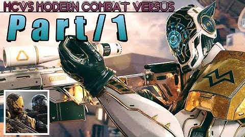 MCVS: Modern Combat Versus Android ioS Ultra Graphic First shooting gameplay Part/1 Multiple player