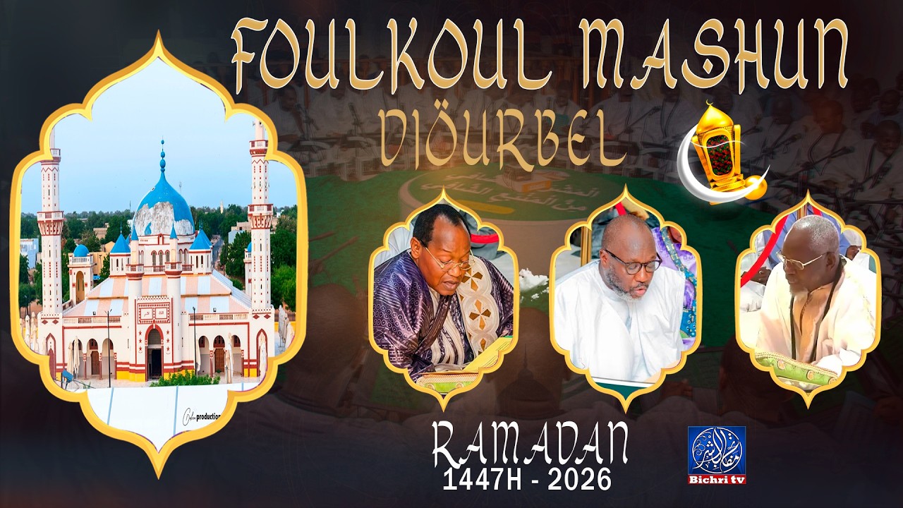 🔴LIVE  DIOURBEL RECITAL FOULKOUL MASHUN- Jour 16 Ramadan 1447H /2026
