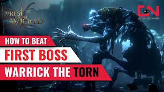 How to Beat First Boss in No Rest for the Wicked Warrick the Torn