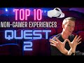 Top 10 Non-Gamer Virtual Reality Experiences on the Quest 2!